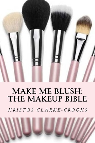 Make Me Blush The Makeup Bible