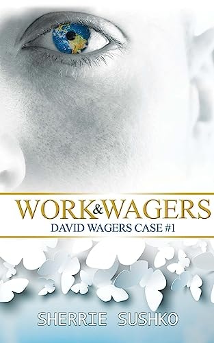 Work and Wagers (David Wagers Case #1)