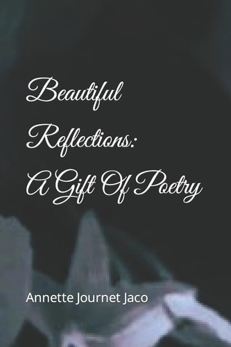 Beautiful Reflections A Gift Of Poetry