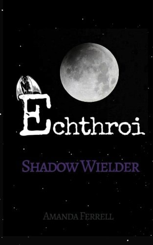 Echthroi Shadow Wielder