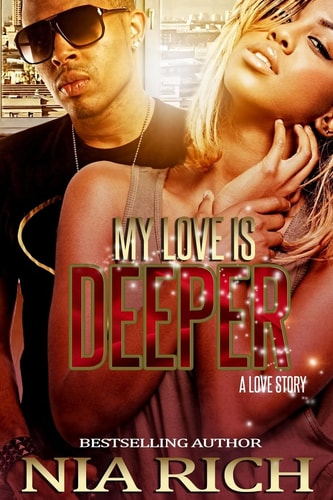 My Love Is Deeper A Love Story