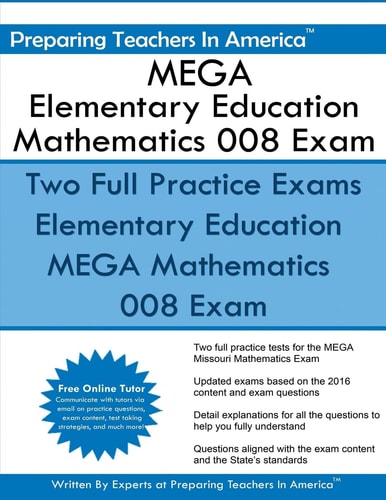 MEGA Elementary Education Mathematics 008 Exam Missouri Educator Gateway Assessments