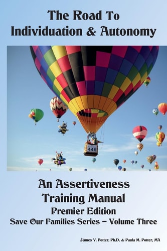 The Road to Individuation and Autonomy An Assertiveness Training Manual