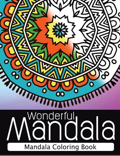 Wonderful Mandala Mandala Coloring Book for Adult Turn You to Mindfulness