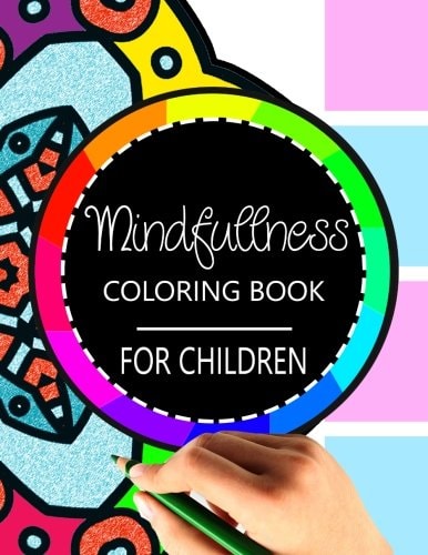 Mindfulness Coloring Book for Children The Best Collection of Mandala Coloring Book