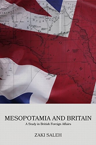 Mesopotamia and Britain A Study in British Foreign Affairs