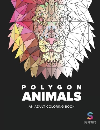 Polygon Animals An Adult Coloring Book