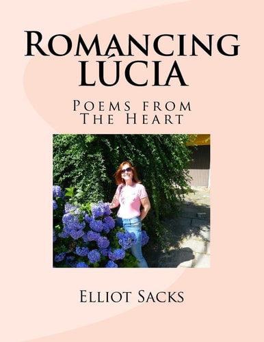 Romancing Lucia Poems from The Heart
