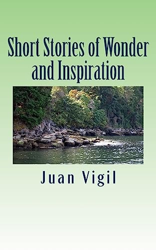 Short Stories of Wonder and Inspiration