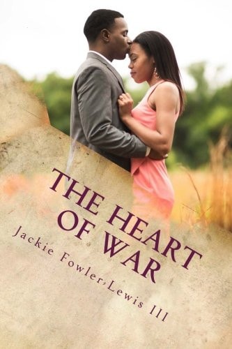 The Heart of War The Pain and Joy of a Heart in Love