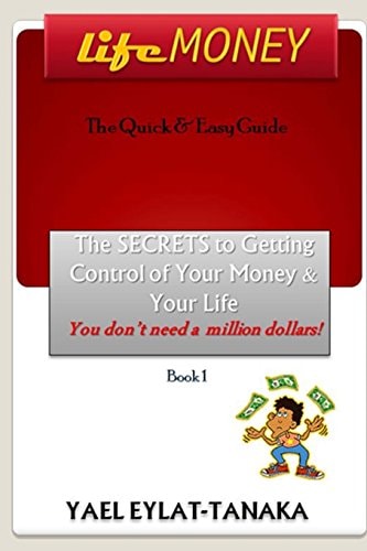 LifeMONEY The SECRETS to Getting Control of Your Money and Your Life