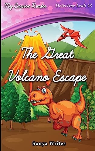 My Cursive Reader The Great Volcano Escape