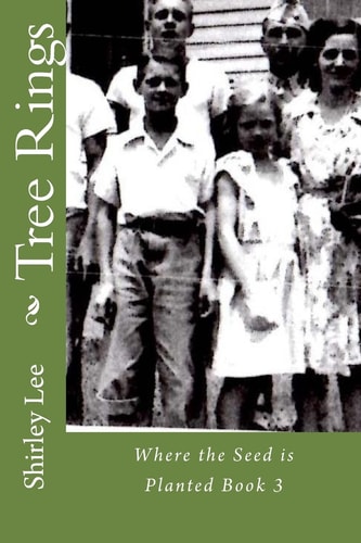Tree Rings Where the Seed Is Planted Book 3