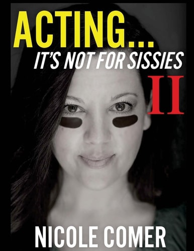 "ACTING...It's Not For Sissies II" ( 8.5 X 11 )