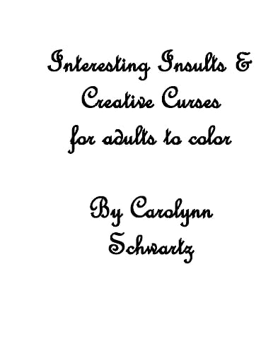 Interesting Insults Creative Curses for Adults to Color