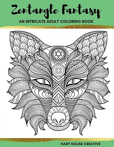 Zentangle Fantasy An Intricate Adult Coloring Book