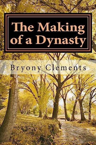 The Making of a Dynasty