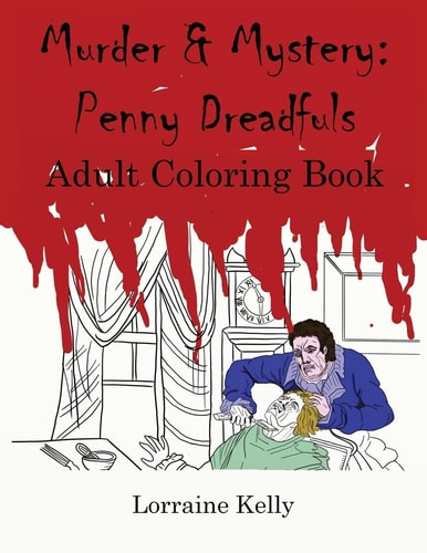 Murder and Mystery Penny Dreadfuls Adult Coloring Book