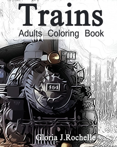 Trains Adults Coloring Book Transportation Coloring Book