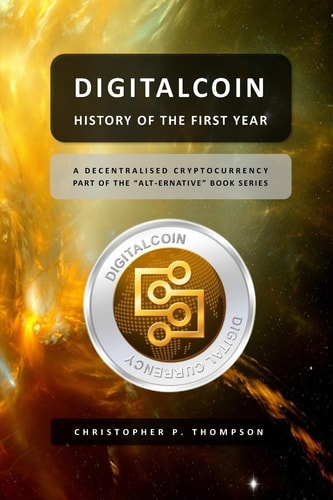 Digitalcoin - History of the First Year