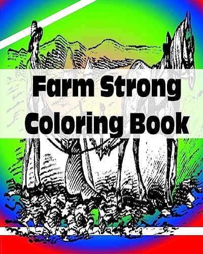 Farm Strong Coloring Book