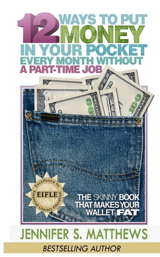 12 Ways To Put Money In Your Pocket Every Month Without A Part-Time Job The Skinny Book That Makes Your Wallet Fat