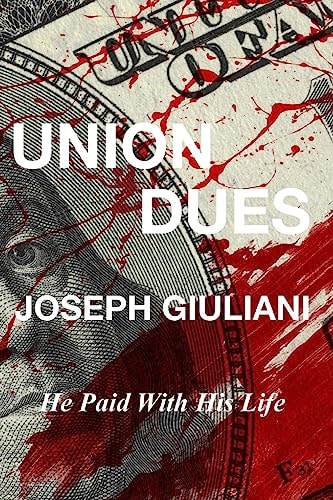 Union Dues He Paid With His Life