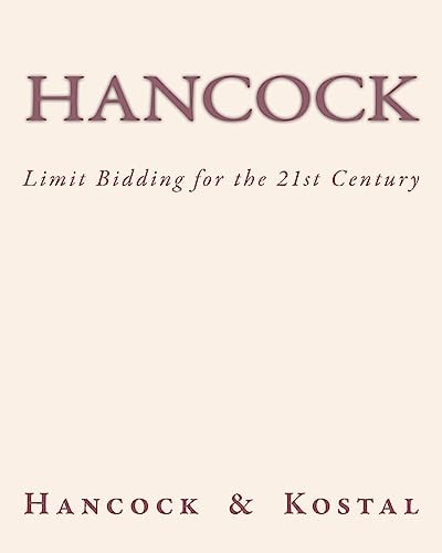 Hancock Limit Bidding for the 21st Century