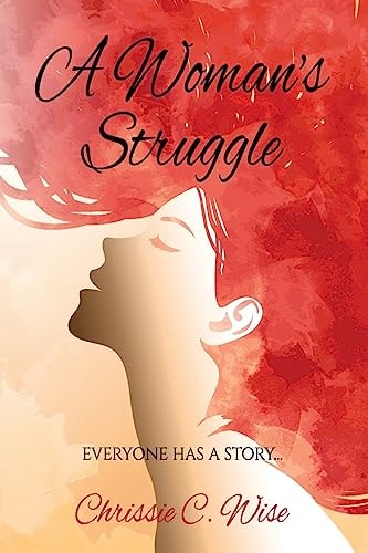A Woman's Struggle Everyone Has a Story...