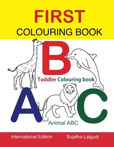 First Colouring Book. ABC. Toddler Colouring Book Animal Abc Book, Colouring for Toddlers, Children's Learning Books, Big Book of Abc, Activity Books for Toddlers, Early Learning Books