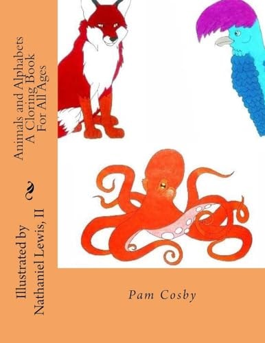 Animals and Alphabets A Coloring Book for All Ages!