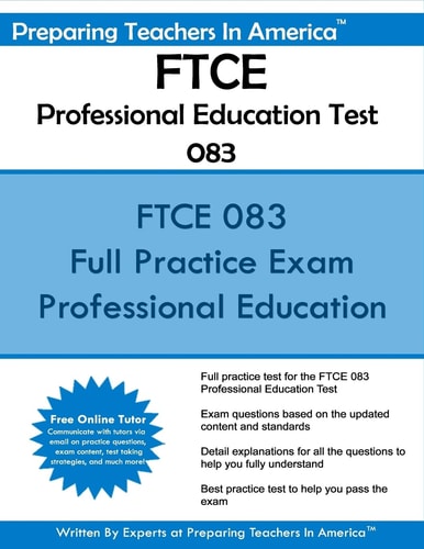 FTCE Professional Education Test 083 Florida Teacher Certification Examinations