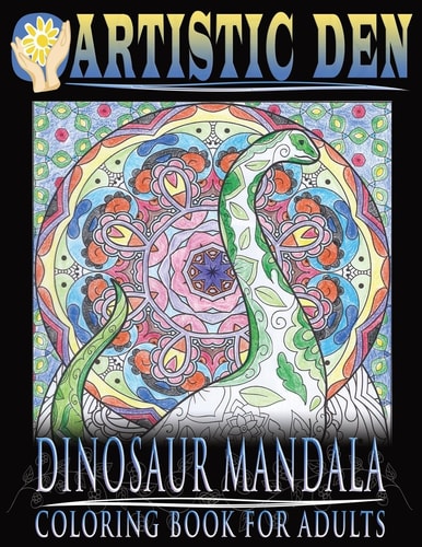 Dinosaur Mandala Coloring Book for Adults Featuring Stress Relieving Patterns and Intricate Designs