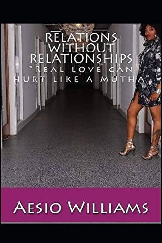 Relations Without Relationships Real Love Can Hurt Like a Mutha