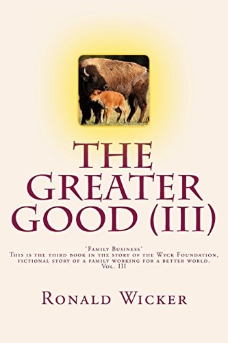 The Greater Good (III) Family Business