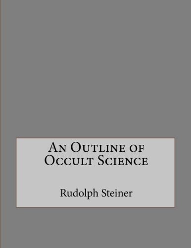 An Outline of Occult Science