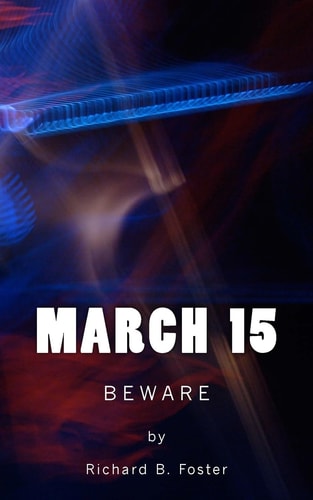 March 15 Beware