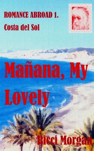 Manana My Lovely Romance Abroad - 1. Costa Del Sol