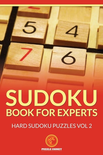 Sudoku Book for Experts Hard Sudoku Puzzles Vol 2