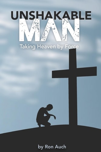 Unshakable Man Taking Heaven by Force