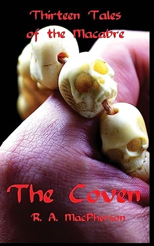 The Coven Thirteen Tales of the Macabre