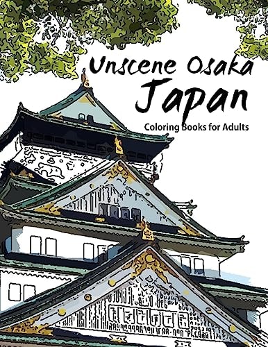 Unscene Osaka Japan Coloring Books for Adults