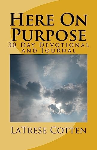 Here On Purpose A 30 Day Devotional