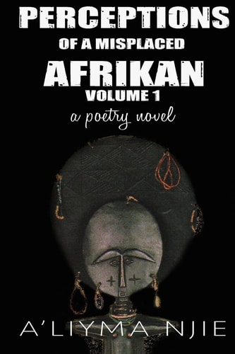 Perceptions of a Misplaced Afrikan