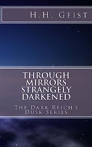 Through Mirrors Strangely Darkened