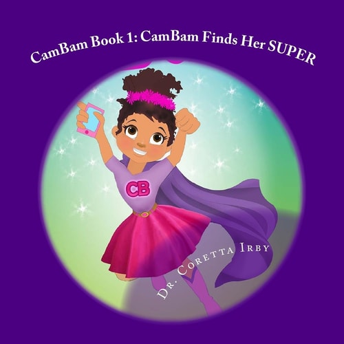 CamBam Book 1 CamBam Finds Her Super