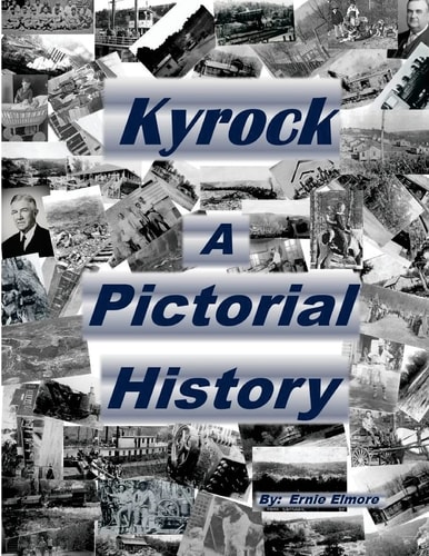 Kyrock a Pictorial History