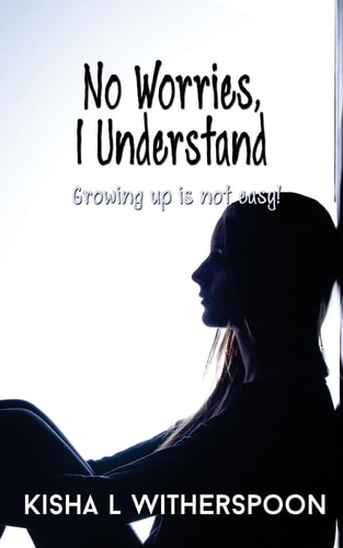 No Worries, I Understand Growing Up is Not Easy!