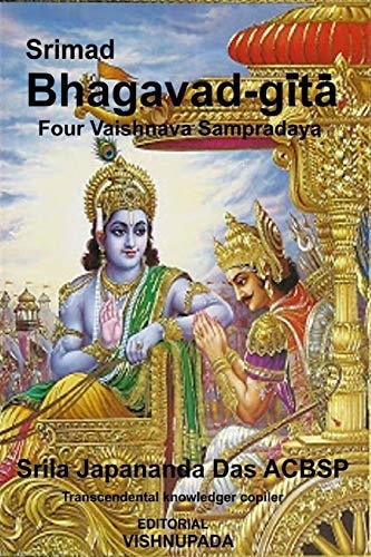 Srimad Bhagavad-Gita Volume 1 Four Authorized Vaisnava Sampradaya