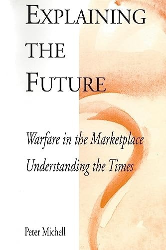 Explaining the Future Warfare in the Marketplace